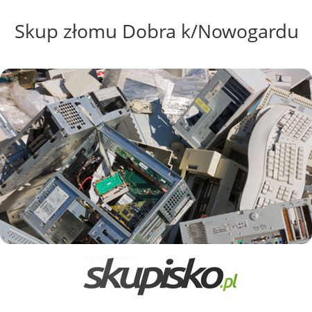 Skup złomu Dobra k/Nowogardu