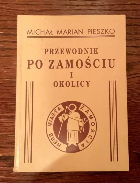 Przewodnik po Zamościu i okolicy 1934 r.